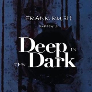 Deep In The Dark - Frank Rush {MeerRadio Episode 055} (14.09.2019)