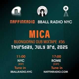 Buongiorno DUB Mixtape #36 x Mica's Morning Sessions