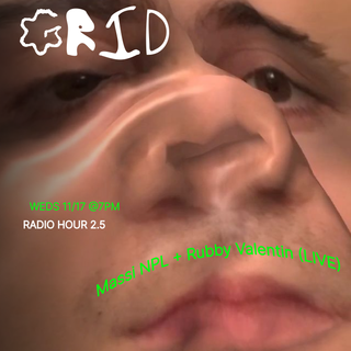 GRID Radio Hour 2.5 w/ Massi NPL and Rubby Valentin