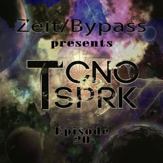 TCNO SPRK - Episode 20 by Zeit/Bypass