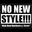 NO NEW STYLE!!!