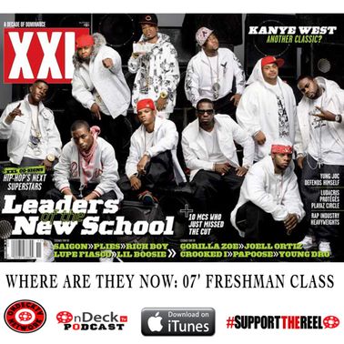 Where Are They Now: 2007 XXL Freshman Class by OndeckTV Podcast | Mixcloud