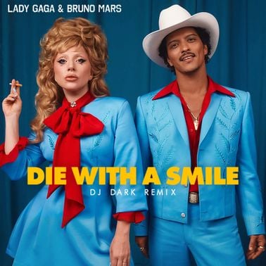 Lady Gaga, Bruno Mars - Die With A Smile (Dj Dark Remix) by Dj Dark