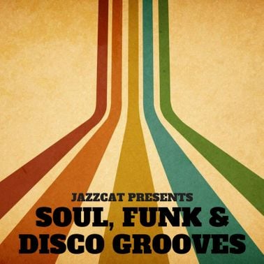 Soul, Funk & Disco Grooves By Jazzcat 