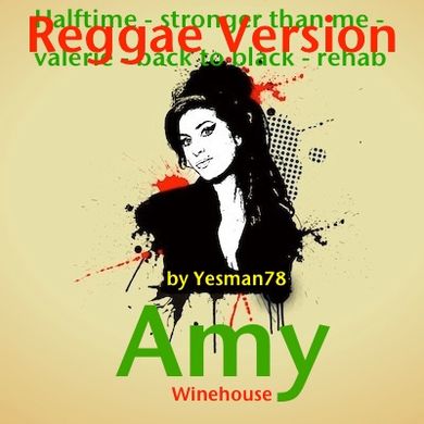 minimix AMY WINEHOUSE REGGAE VERSION (halftime, stronger than me 