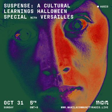 Suspense: A Cultural Learnings Halloween Special w/ Versailles - 10.31.21