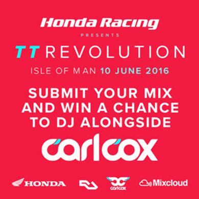 DJ Up-Space - 2016-05_HondaRacing_TT-Revolution_IsleOfMan_CarlCox-Opening-Application