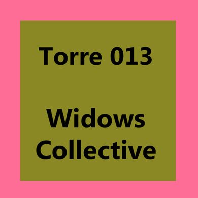Torre 013: Widows Collective