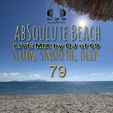 AbSoulute Beach Vol. 79 - slow smooth deep