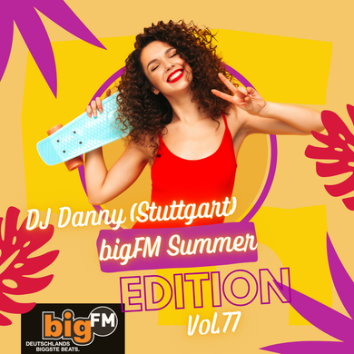 DJ DANNY(STUTTGART) - BIGFM LIVE RADIO SHOW VOL.77