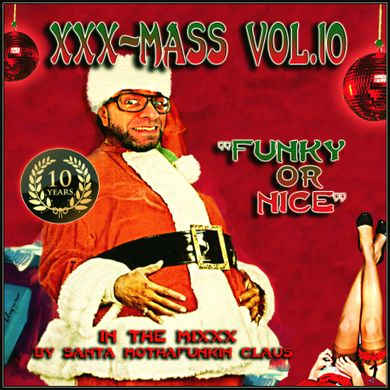 XXX-MasS Vol.10 (2014) ''FuNKy oR NicE'' (best Xmas Mixtapes 4 a most FUNKY Christmas !!!)