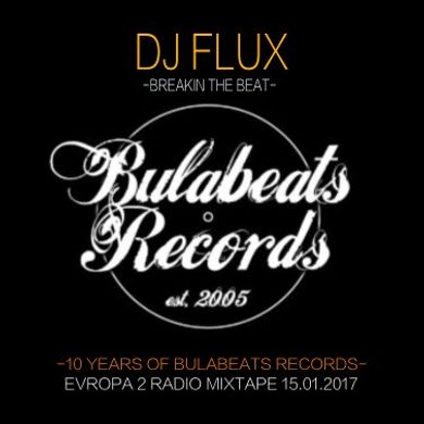 DJ FLUX - 10 YEARS OF BULABEATS RECORDS ANNIVERSARY CELEBRATION MIXTAPE 2016