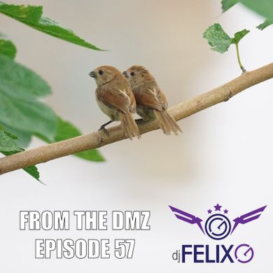 From the DMZ - Episode 57