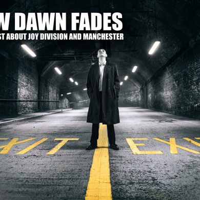 New Dawn Fades - A podcast about Joy Division and Manchester