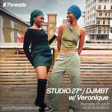 STUDIO 27° / DJMBT w/ Veronique - 15-Jul-21