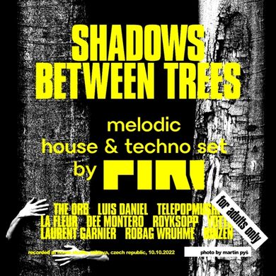 DJ Piri - Shadows Between Trees (melodic house & techno set) (Mixcloud Edition)
