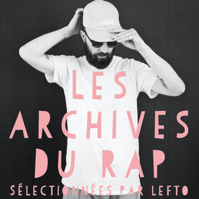 Teaser LeFtO - Les Archives du Rap 1980 - 1990 / 1991 - 2000 / 2001 - 2010 (Universal France) - Mix.