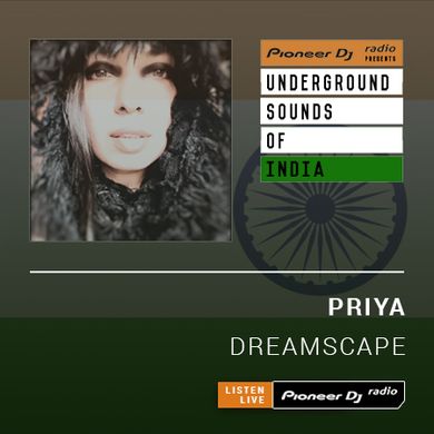 Priya - Dreamscape (Underground Sounds Of India) - Nov 2019