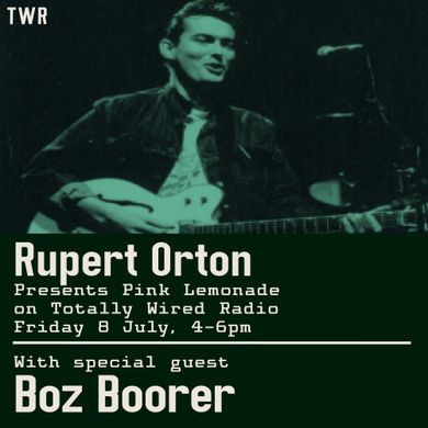 Pink Lemonade - Rupert Orton with guest Boz Boorer ~ 08.07.22