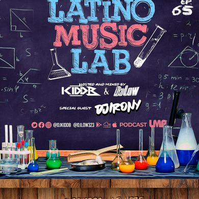 Latino Music Lab EP. 65 Ft. ((DJ Irony))