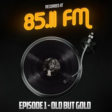 85.11FM EP01 Old But Gold - 2020
