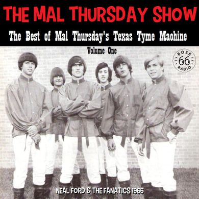 The Mal Thursday Show: The Best of Mal Thursday's Texas Tyme Machine Vol. 1