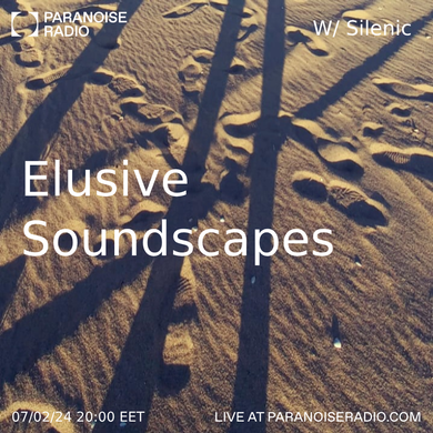 Elusive Soundscapes S05E04 - Silenic - 07/02/24