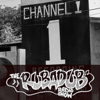 Rubadub Radio Show #1