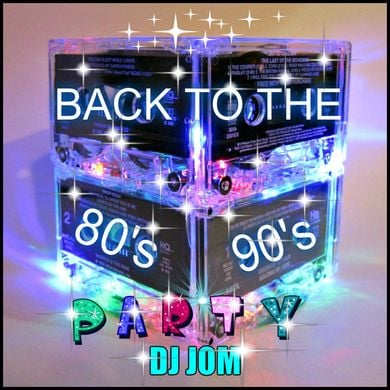 Back to the 80's 90's ♫♫ Party Mix 2 by DJ J0M ♫♫ | Mixcloud