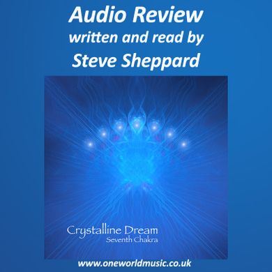 Audio Review for Crystalline Dream and Seventh Chakra