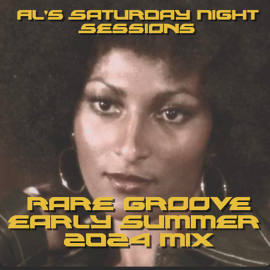 Al's SNS. Rare Grooves. Early Summer 2024 Selection by Al's Saturday ...