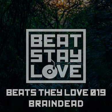 beats they love 019: Braindead