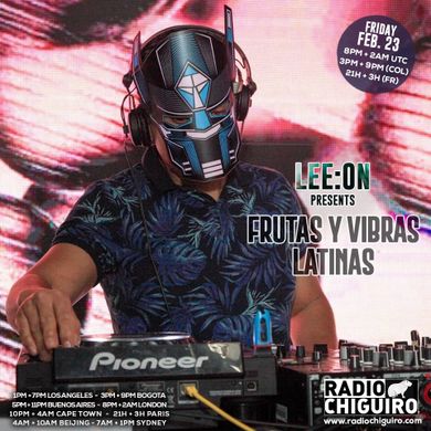 Chiguiro Mix presents: Frutas y Vibras Latinas, mixed by Leeon