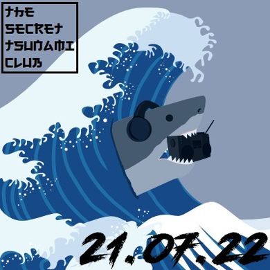 The Secret Tsunami Club - 21/07/22
