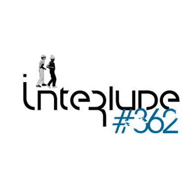 Interlude Radio Show#362