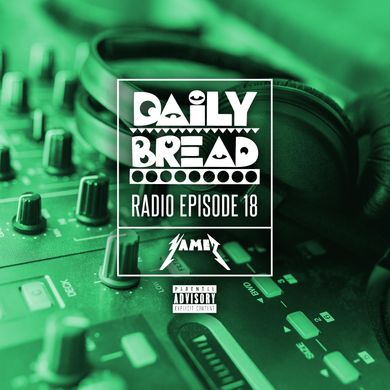 DAILY BREAD EP 18