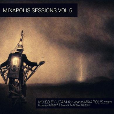 Mixapolis Sessions Vol 6. Mixed by Jay Cam.