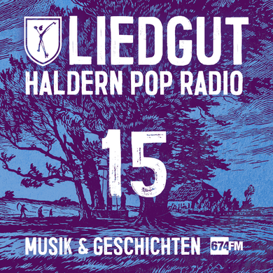 Liedgut – Haldern Pop Radio (Folge 15)