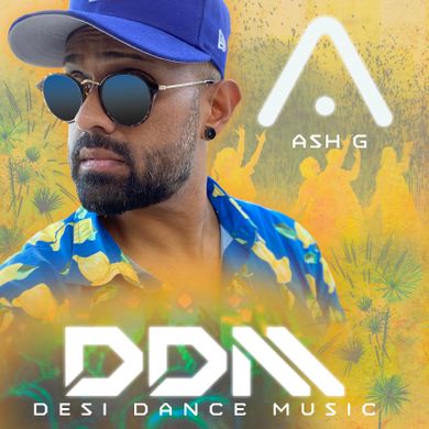 Ash G Presents "Desi Dance Music"