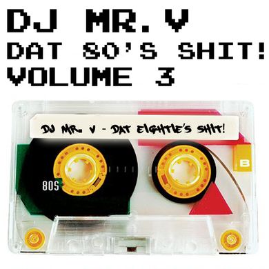 ScC007: Mr. V Presents Dat 80's Shit - Volume 3
