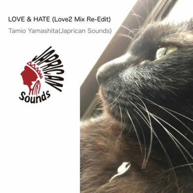 Love Hate Love2 Mix Re Edit Tamio Yamashita Japrican Sounds By