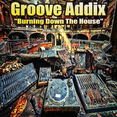 Burning Down The HOUSE