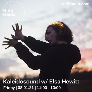 Kaleidosound w/ Elsa Hewitt - 8th January 2021