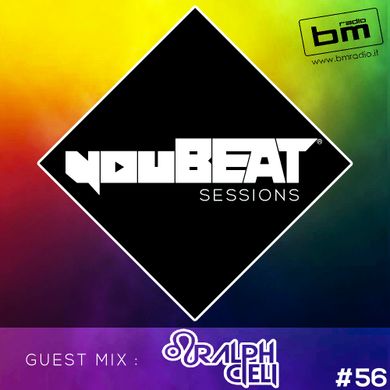 YouBEAT Sessions #56 - Ralph Cieli [24.11.2015] By BMradio Listeners ...