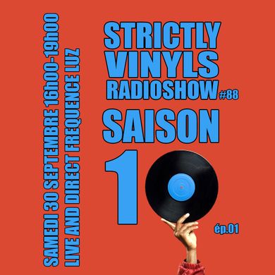 Strictly Vinyls #88 - Septembre 2023 - S10E01 feat. IdriSS