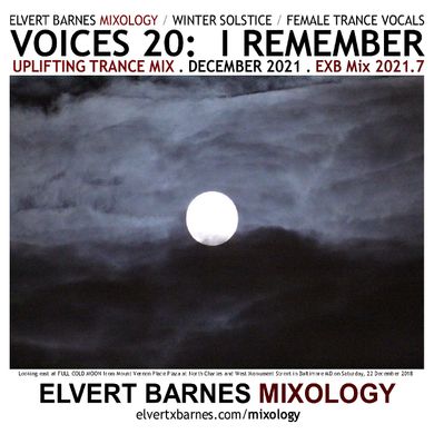 December 2021 VOICES 20: I REMEMBER Uplifting Trance Female Vocals (End of Year Winter Solstice) Mix