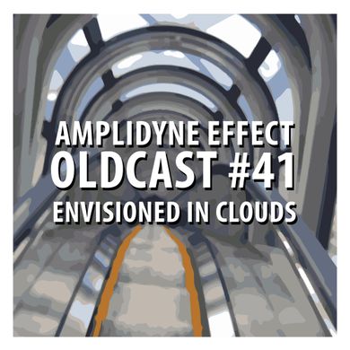 Oldcast #41 - Envisioned in Clouds (07.04.2011)