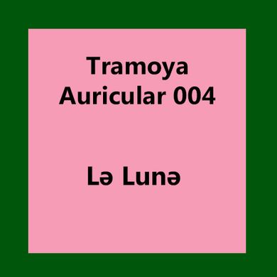 Tramoya Auricular 004: La Luna