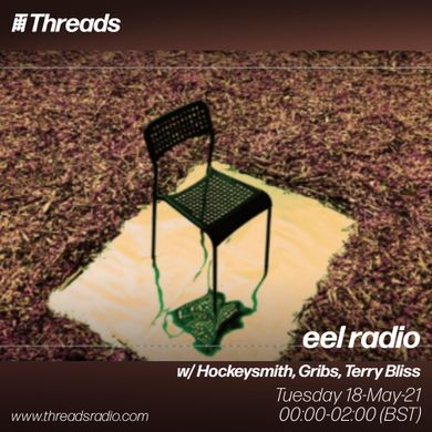 eel radio w/ Hockeysmith, Gribs, Terry Bliss - 18-May-2021