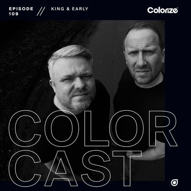 Colorcast Colorcast 109 with King & Early | Colorize artists